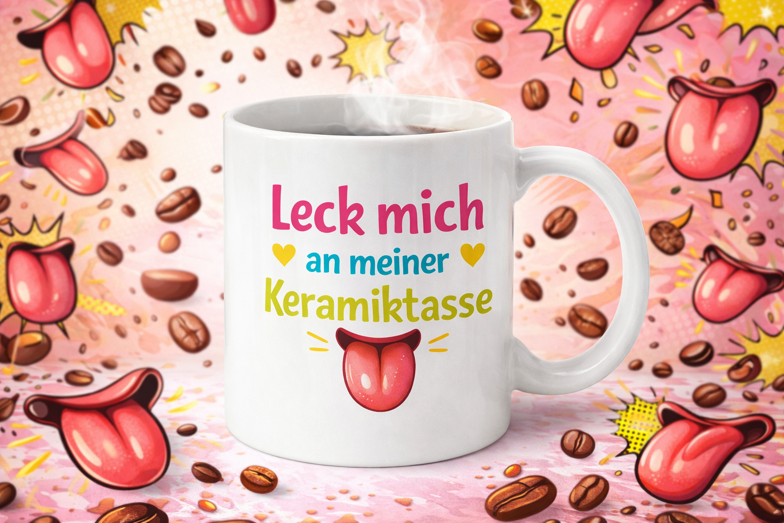 Leck mich an meiner Keramiktasse 👅